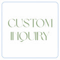 Custom Inquiry